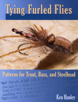 Tying Furled Flies - Patterns for Trout, Bass and Steelhead