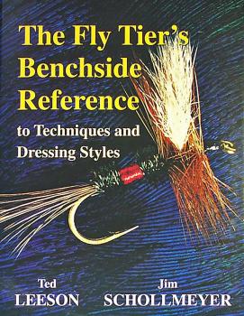The Fly Tier's Benchside Reference to Techniques and Dressing Styles
