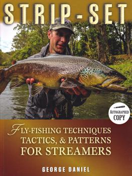 Strip-Set - Fly Fishing Techniques, Tactics & Patterns for Streamers