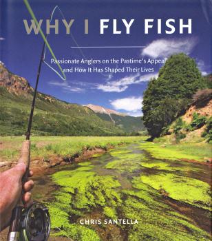 Why I Fly Fish